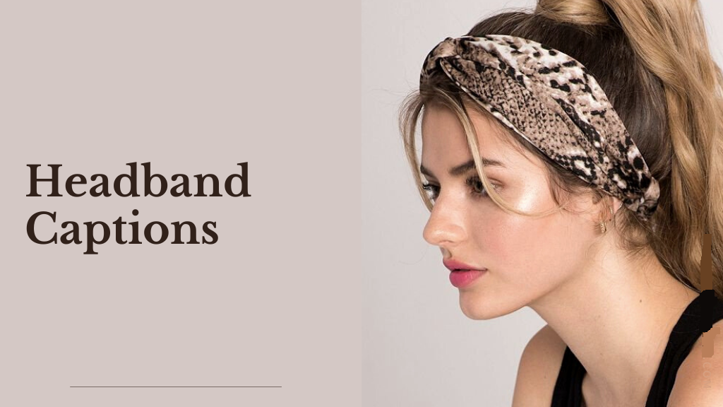 Headband Captions and Quotes for Instagram